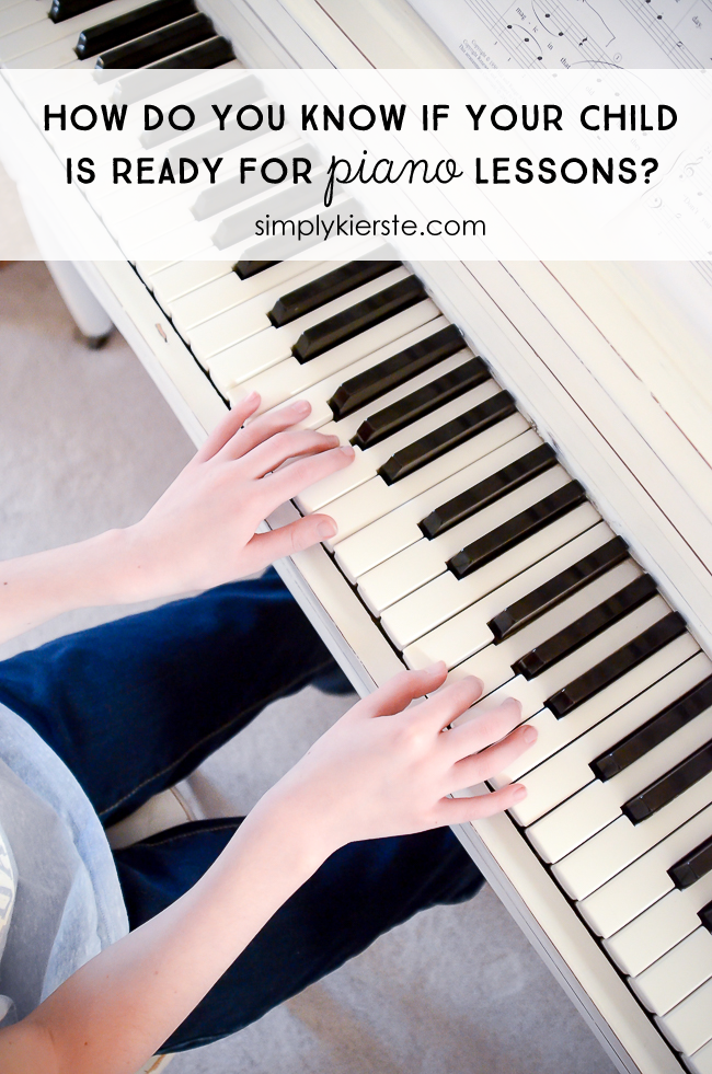 http://simplykierste.com/wp-content/uploads/2016/01/how-to-know-if-your-child-is-ready-for-piano-lessons-2-2-title-650x981.png