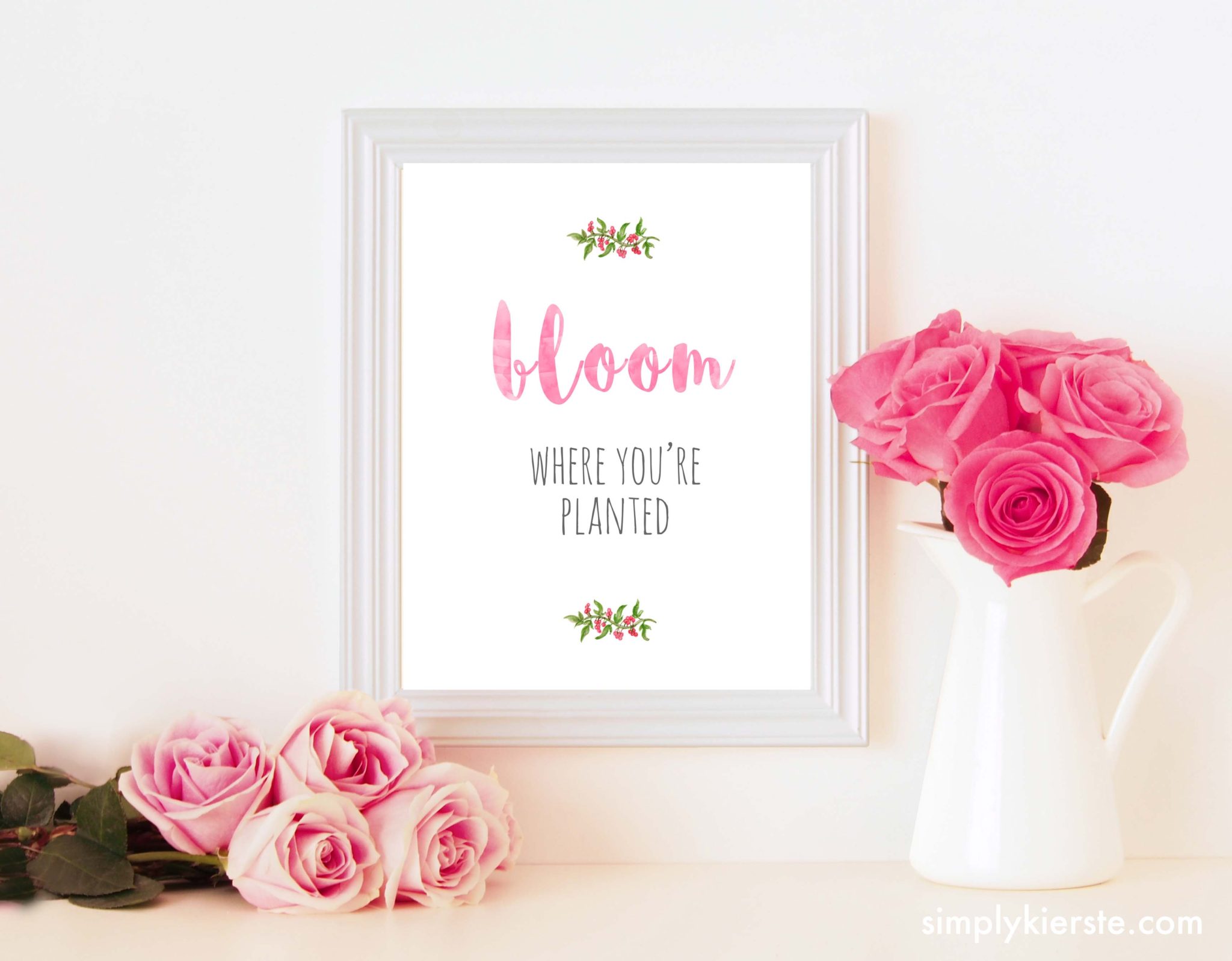 Bloom Where You're Planted Prints For Your Home | Simply Kierste